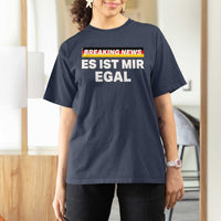 Funny German Saying T Shirt For Women Sarcastic Humor Meme Es Ist Mir Egal Germany Flag - Wonder Print Shop