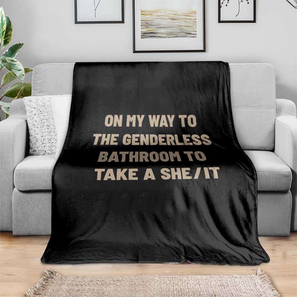 On My Way To The Genderless Bathroom To Take a She/It Throw Blanket