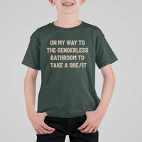 On My Way To The Genderless Bathroom To Take a She/It T Shirt For Kid