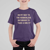 On My Way To The Genderless Bathroom To Take a She/It T Shirt For Kid