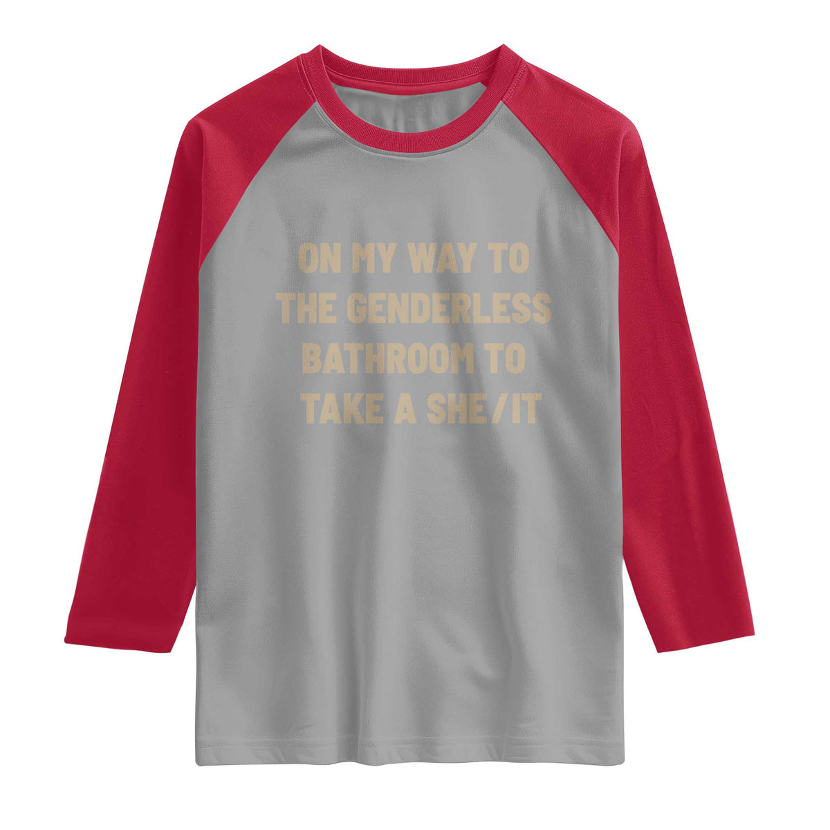 On My Way To The Genderless Bathroom To Take a She/It Raglan Shirt