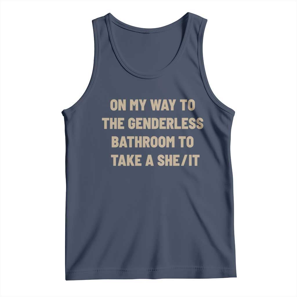 On My Way To The Genderless Bathroom To Take a She/It Tank Top