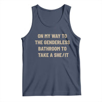 On My Way To The Genderless Bathroom To Take a She/It Tank Top