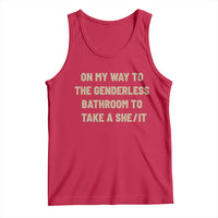 On My Way To The Genderless Bathroom To Take a She/It Tank Top