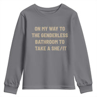 On My Way To The Genderless Bathroom To Take a She/It Youth Sweatshirt