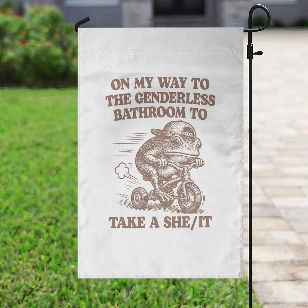 On My Way To The Genderless Bathroom To Take a She/It Garden Flag Funny Frog Graphic