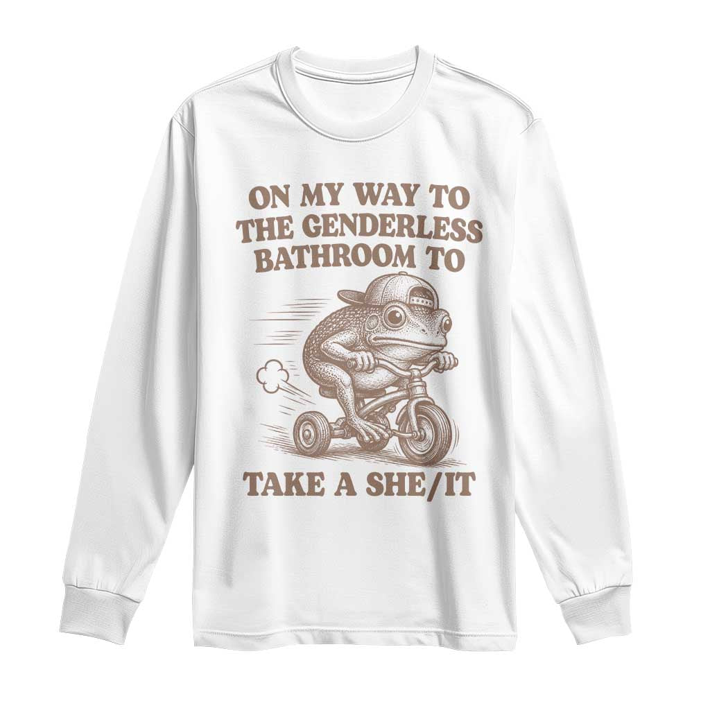 On My Way To The Genderless Bathroom To Take a She/It Long Sleeve Shirt Funny Frog Graphic