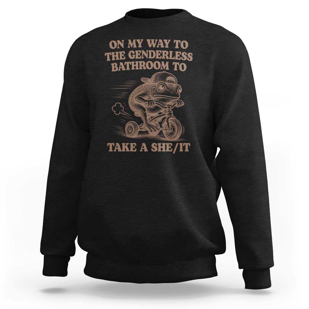 On My Way To The Genderless Bathroom To Take a She/It Sweatshirt Funny Frog Graphic