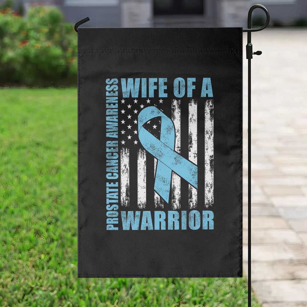 Wife Of A Warrior Prostate Cancer Awareness Garden Flag American Flag Blue Ribbon Graphic