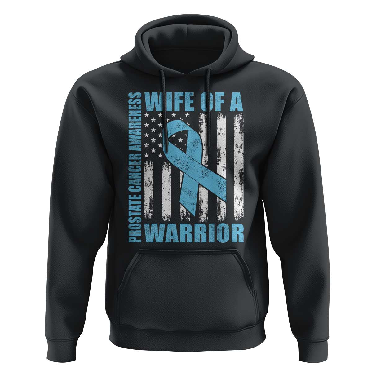 Wife Of A Warrior Prostate Cancer Awareness Hoodie American Flag Blue Ribbon Graphic