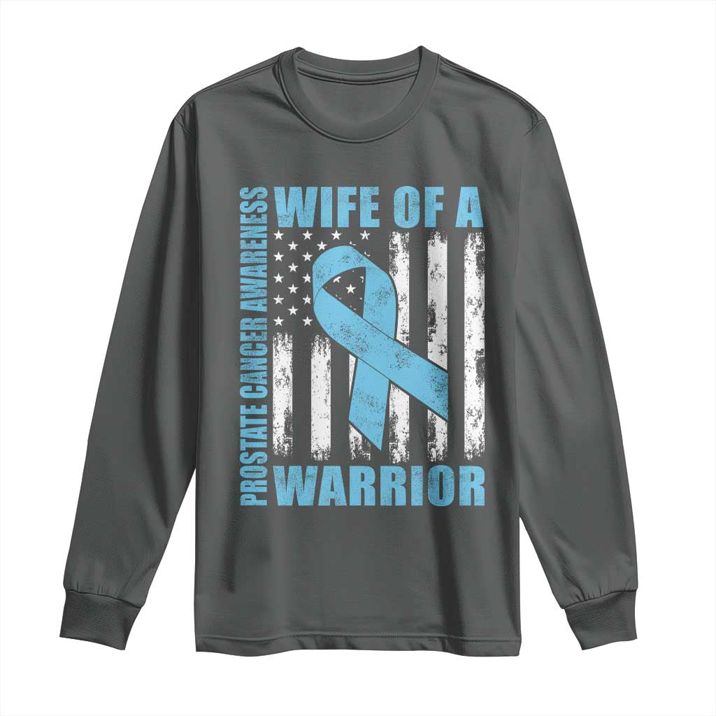 Wife Of A Warrior Prostate Cancer Awareness Long Sleeve Shirt American Flag Blue Ribbon Graphic