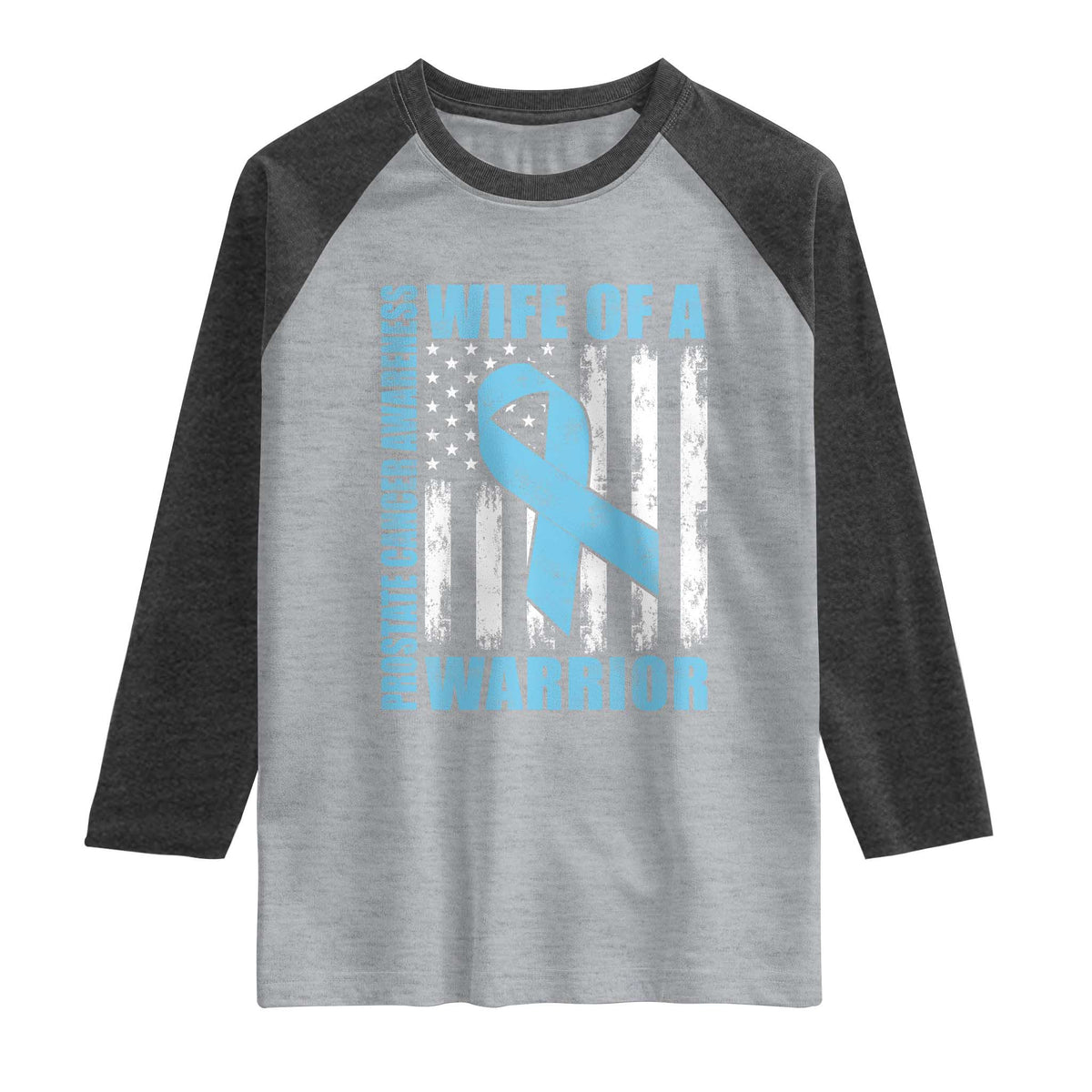 Wife Of A Warrior Prostate Cancer Awareness Raglan Shirt American Flag Blue Ribbon Graphic