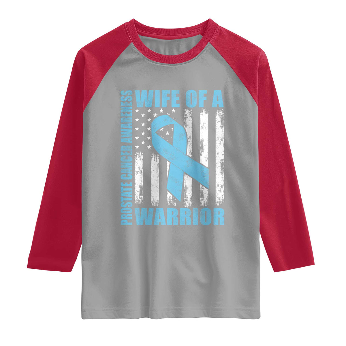 Wife Of A Warrior Prostate Cancer Awareness Raglan Shirt American Flag Blue Ribbon Graphic