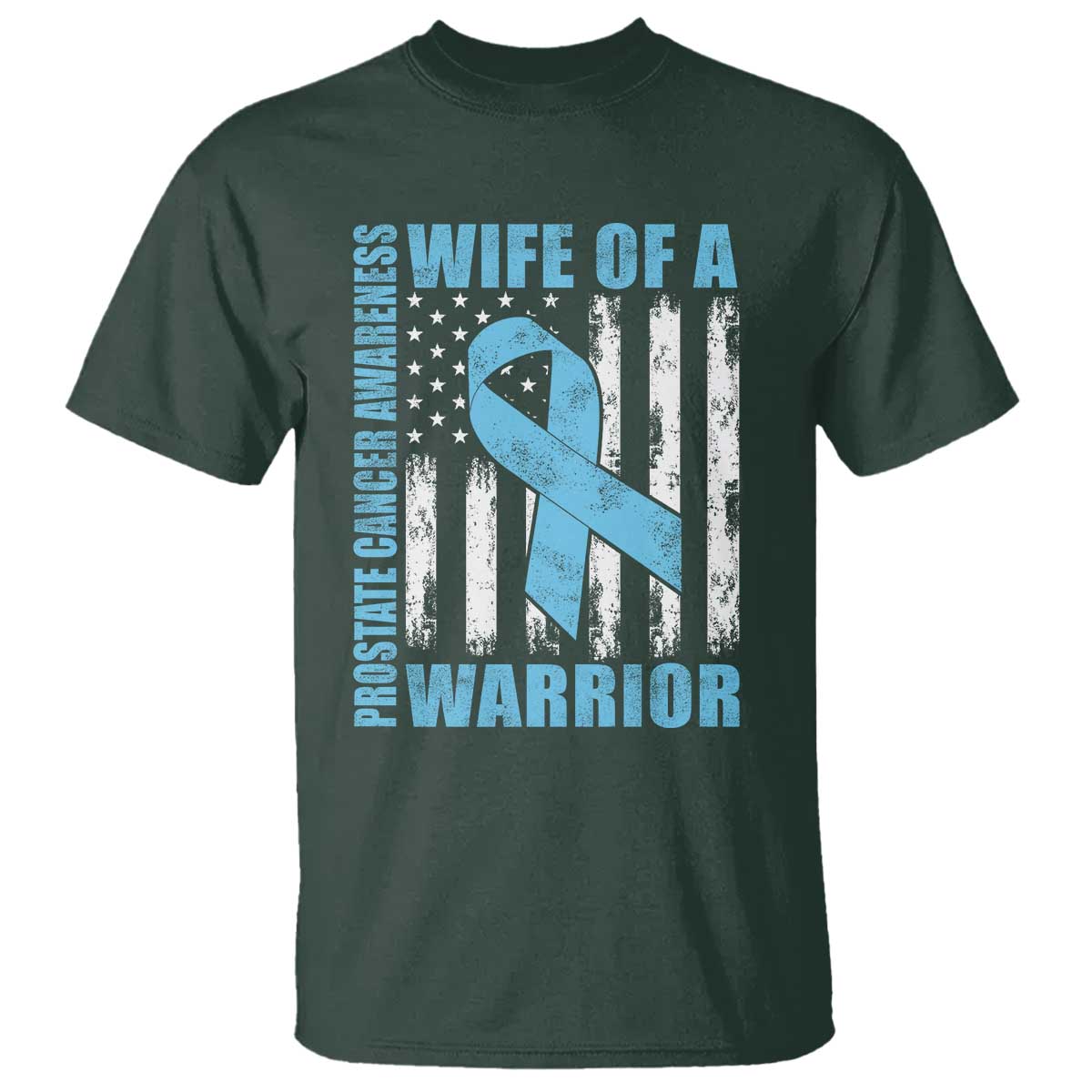 Wife Of A Warrior Prostate Cancer Awareness T Shirt American Flag Blue Ribbon Graphic
