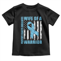 Wife Of A Warrior Prostate Cancer Awareness Toddler T Shirt American Flag Blue Ribbon Graphic