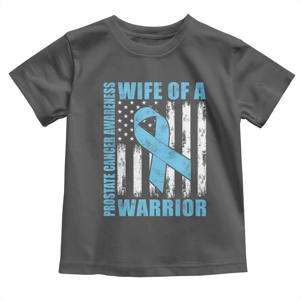 Wife Of A Warrior Prostate Cancer Awareness Toddler T Shirt American Flag Blue Ribbon Graphic