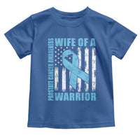 Wife Of A Warrior Prostate Cancer Awareness Toddler T Shirt American Flag Blue Ribbon Graphic