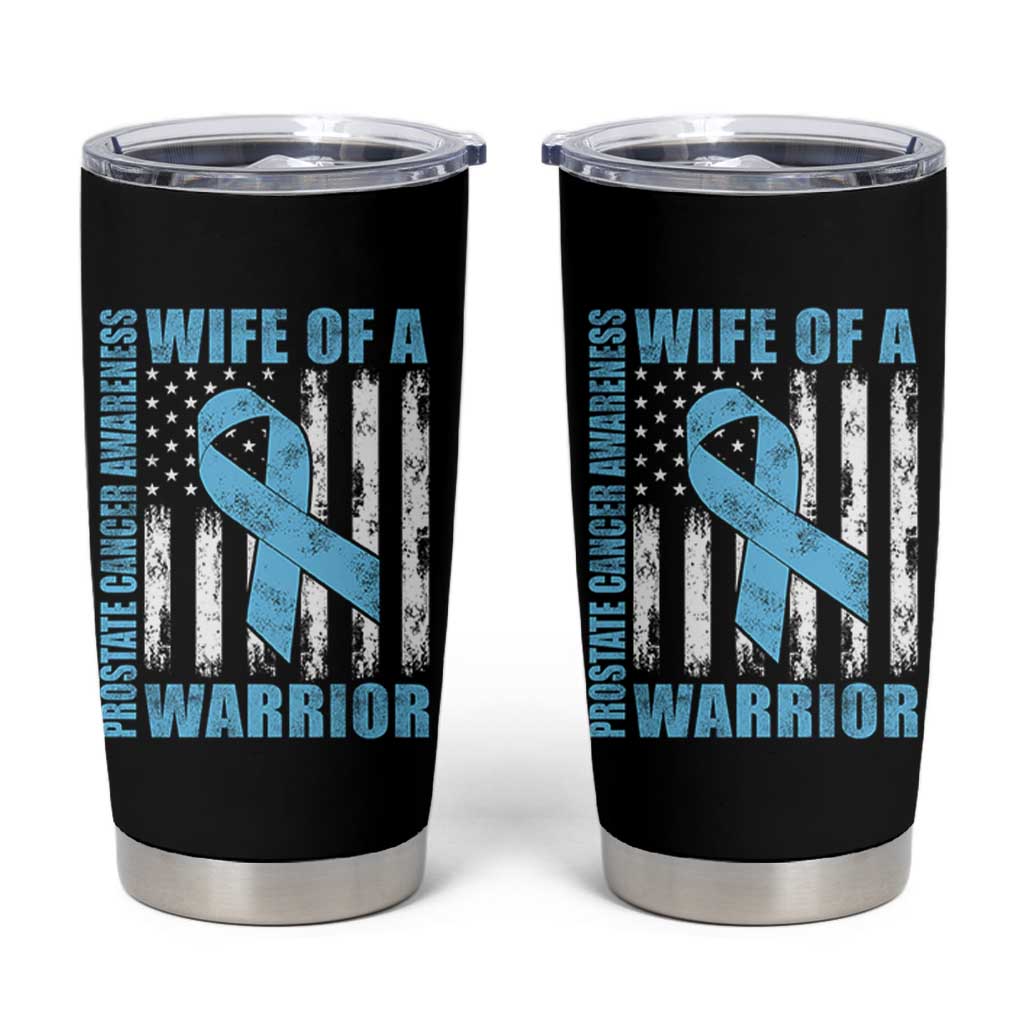 Wife Of A Warrior Prostate Cancer Awareness Tumbler Cup American Flag Blue Ribbon Graphic