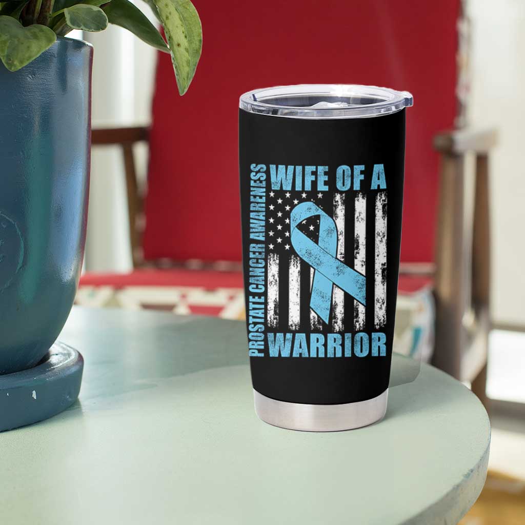 Wife Of A Warrior Prostate Cancer Awareness Tumbler Cup American Flag Blue Ribbon Graphic
