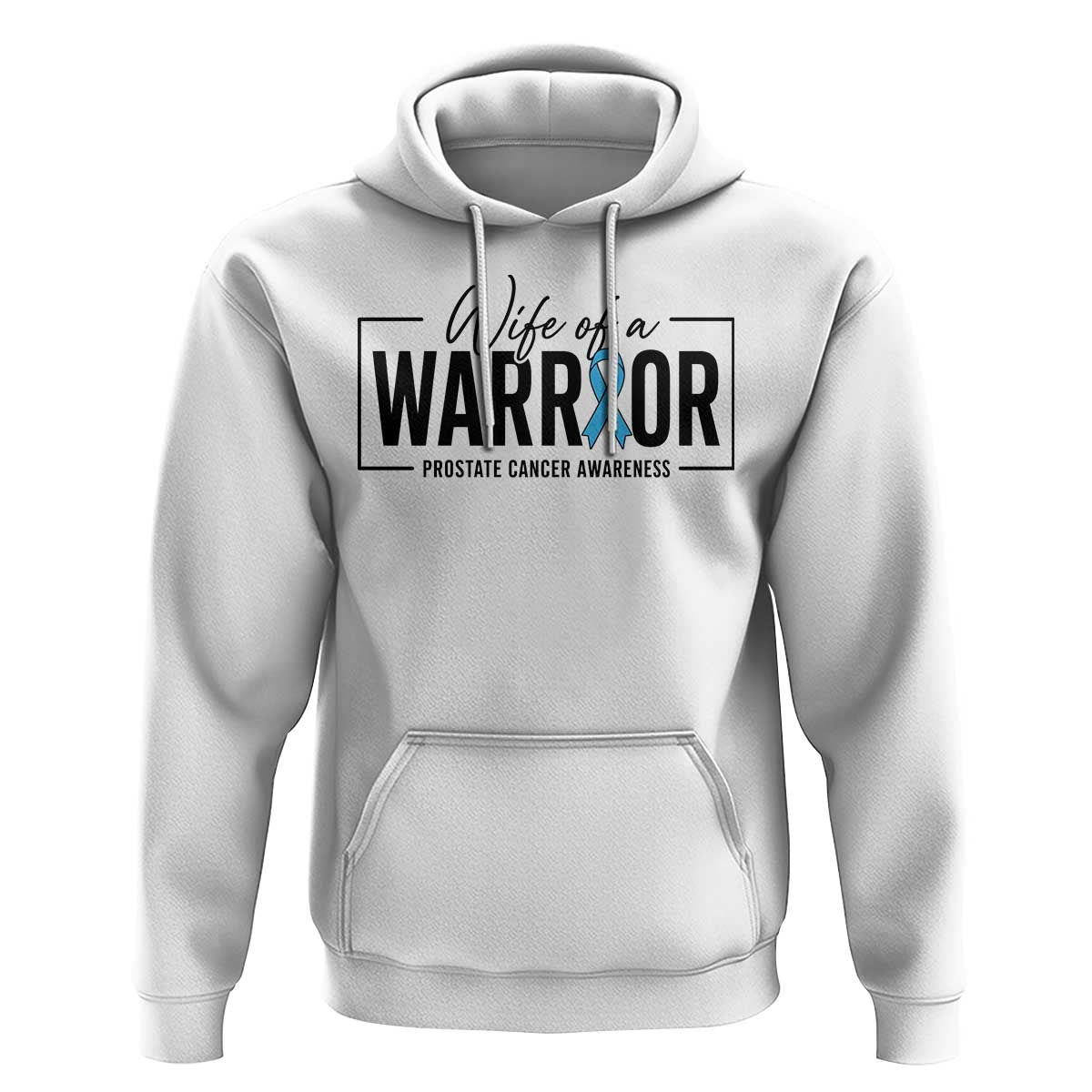 Wife Of A Warrior Prostate Cancer Awareness Hoodie Blue Ribbon Graphic