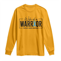 Wife Of A Warrior Prostate Cancer Awareness Long Sleeve Shirt Blue Ribbon Graphic