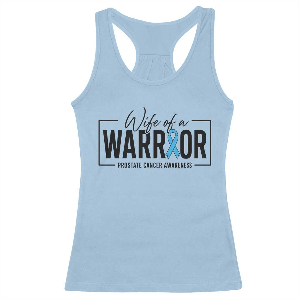 Wife Of A Warrior Prostate Cancer Awareness Racerback Tank Top Blue Ribbon Graphic