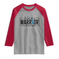Wife Of A Warrior Prostate Cancer Awareness Raglan Shirt Blue Ribbon Graphic