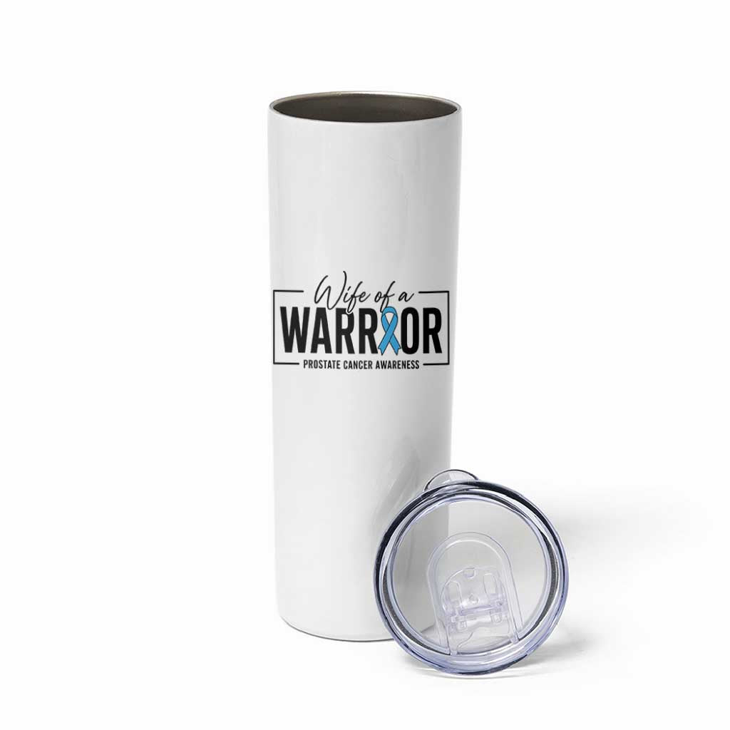 Wife Of A Warrior Prostate Cancer Awareness Skinny Tumbler Blue Ribbon Graphic