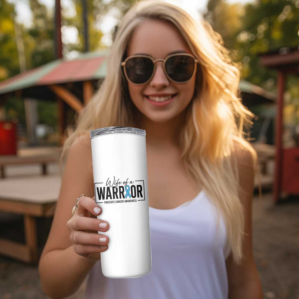 Wife Of A Warrior Prostate Cancer Awareness Skinny Tumbler Blue Ribbon Graphic