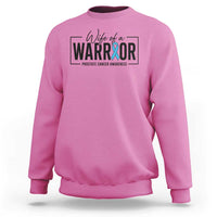 Wife Of A Warrior Prostate Cancer Awareness Sweatshirt Blue Ribbon Graphic