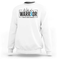 Wife Of A Warrior Prostate Cancer Awareness Sweatshirt Blue Ribbon Graphic
