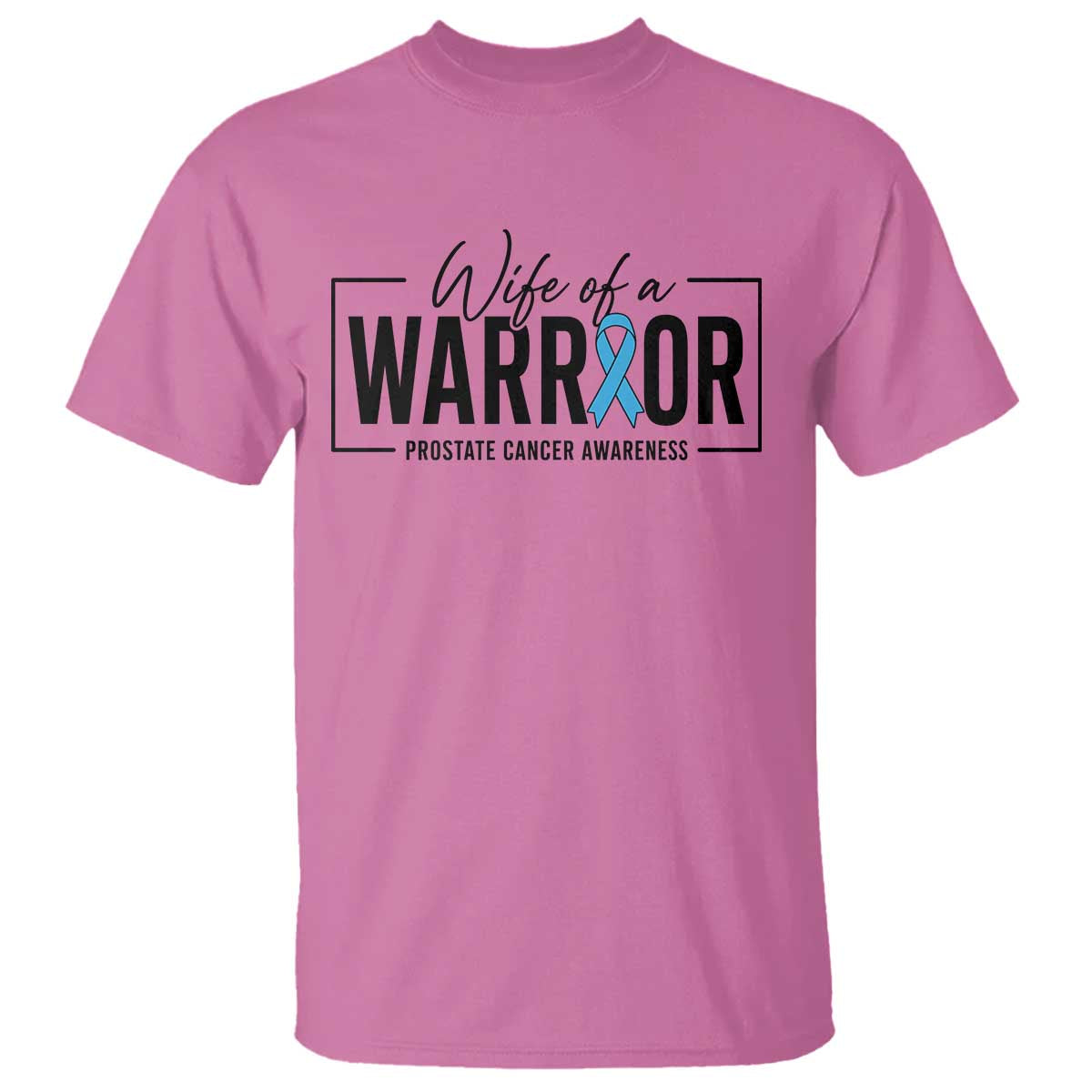Wife Of A Warrior Prostate Cancer Awareness T Shirt Blue Ribbon Graphic