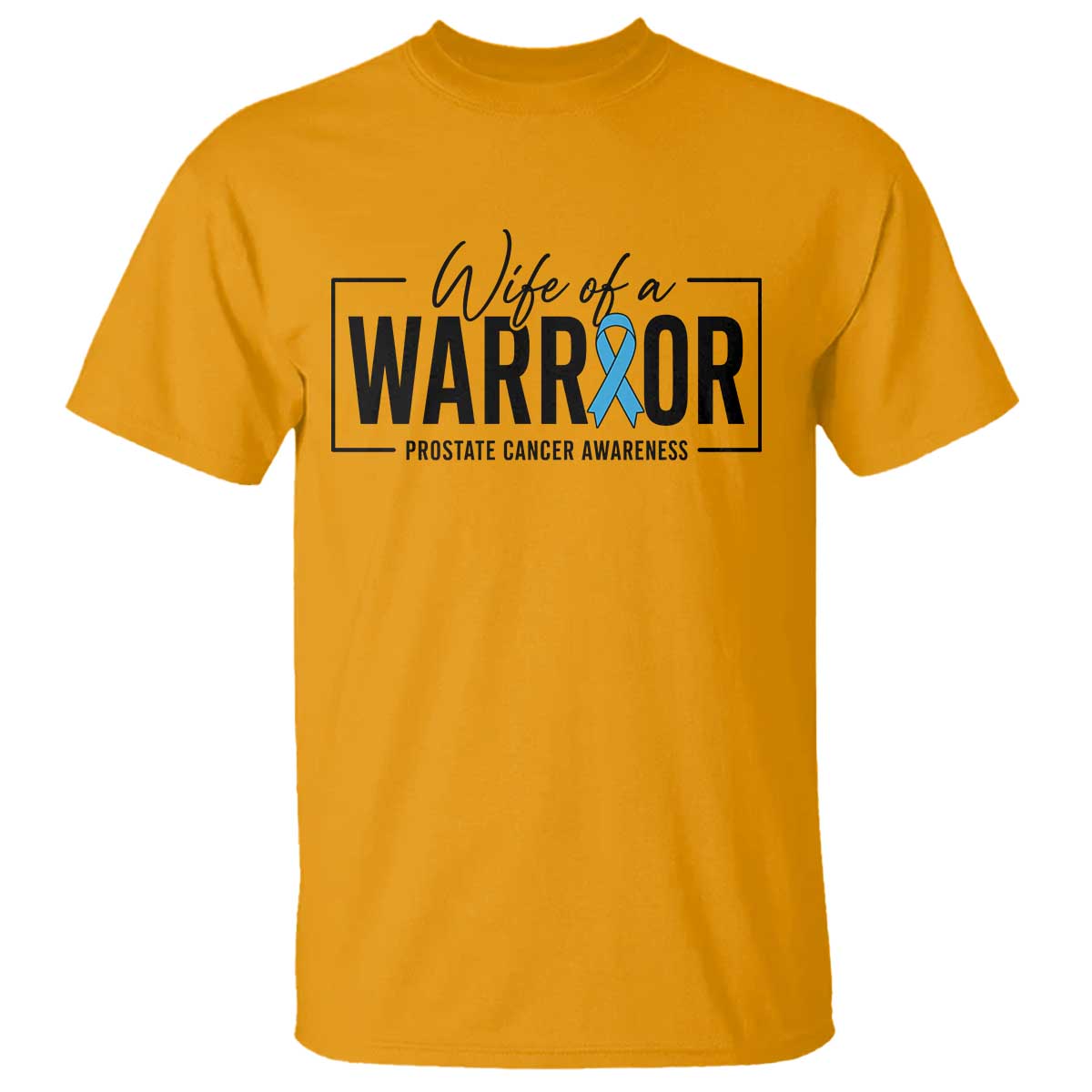 Wife Of A Warrior Prostate Cancer Awareness T Shirt Blue Ribbon Graphic