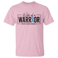 Wife Of A Warrior Prostate Cancer Awareness T Shirt Blue Ribbon Graphic