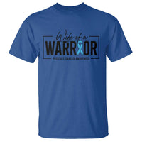 Wife Of A Warrior Prostate Cancer Awareness T Shirt Blue Ribbon Graphic