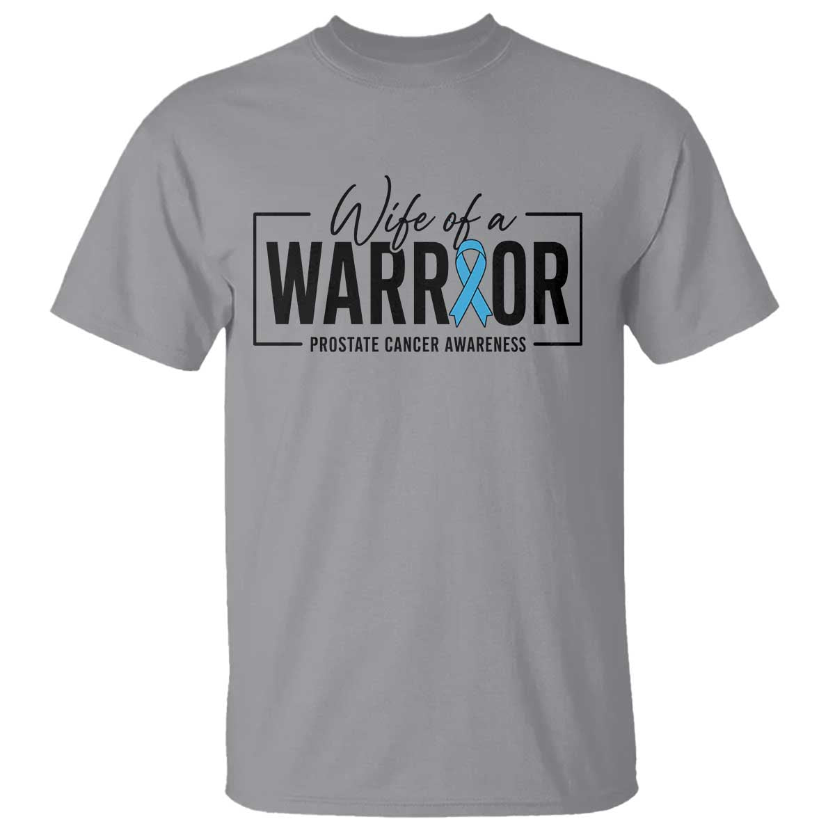 Wife Of A Warrior Prostate Cancer Awareness T Shirt Blue Ribbon Graphic