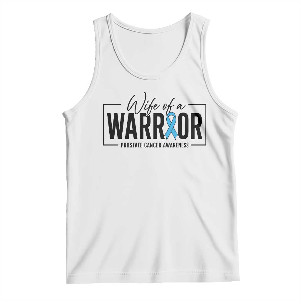 Wife Of A Warrior Prostate Cancer Awareness Tank Top Blue Ribbon Graphic