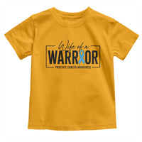 Wife Of A Warrior Prostate Cancer Awareness Toddler T Shirt Blue Ribbon Graphic