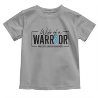 Wife Of A Warrior Prostate Cancer Awareness Toddler T Shirt Blue Ribbon Graphic