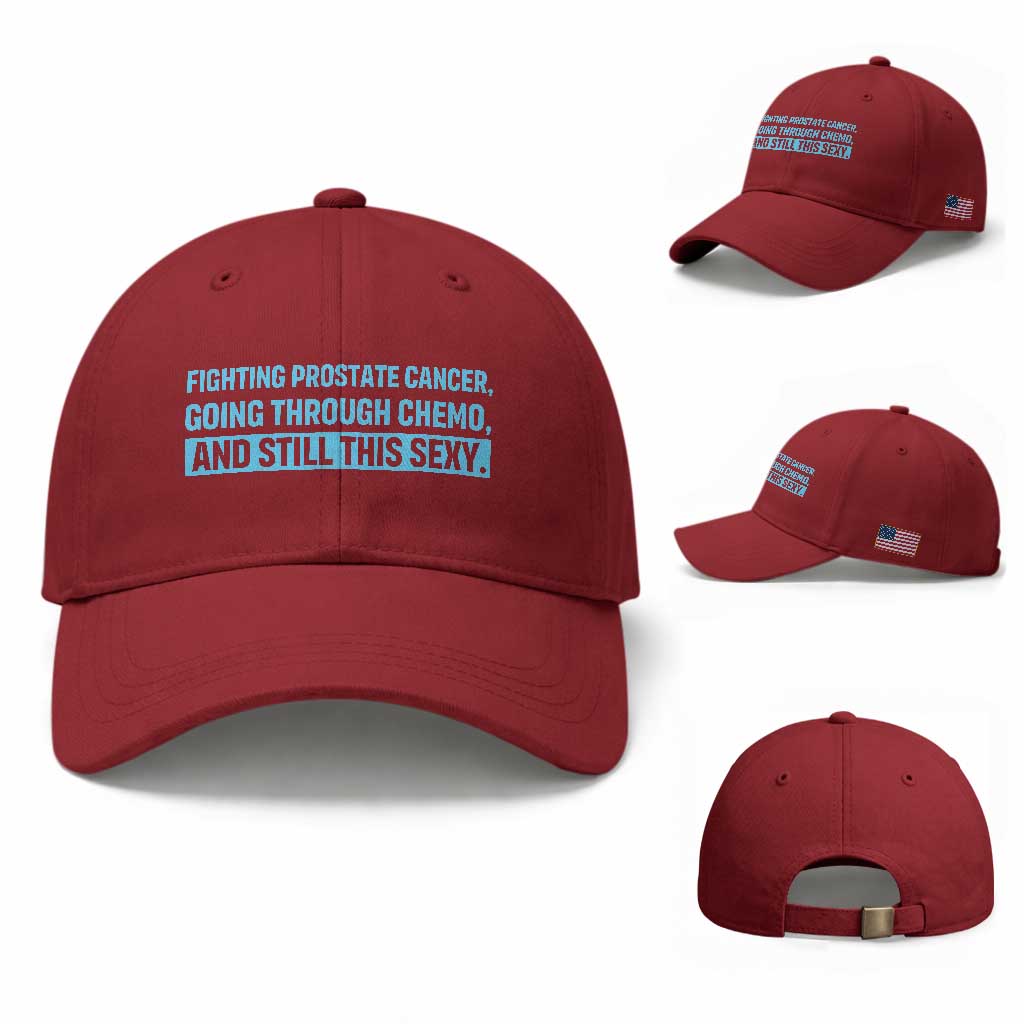 Funny Prostate Cancer Awareness Baseball Cap Going Through Chemo Still This Sexy