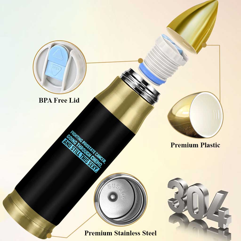 Funny Prostate Cancer Awareness Bullet Tumbler Going Through Chemo Still This Sexy