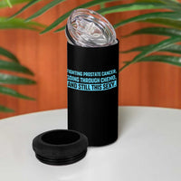Funny Prostate Cancer Awareness 4 in 1 Can Cooler Tumbler Going Through Chemo Still This Sexy