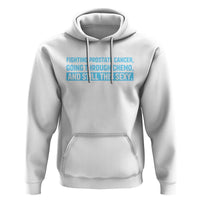 Funny Prostate Cancer Awareness Hoodie Going Through Chemo Still This Sexy