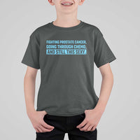 Funny Prostate Cancer Awareness T Shirt For Kid Going Through Chemo Still This Sexy