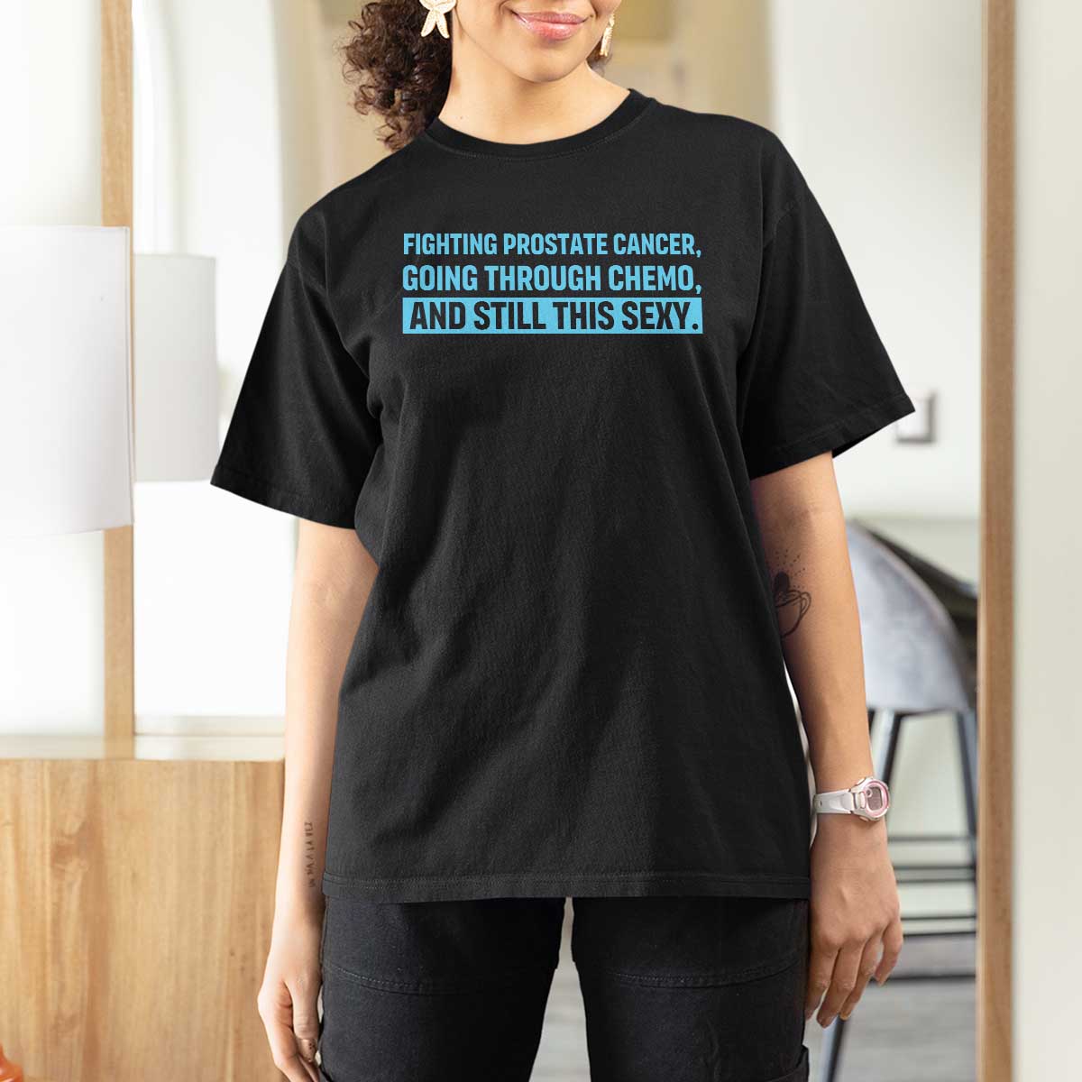 Funny Prostate Cancer Awareness T Shirt For Women Going Through Chemo Still This Sexy