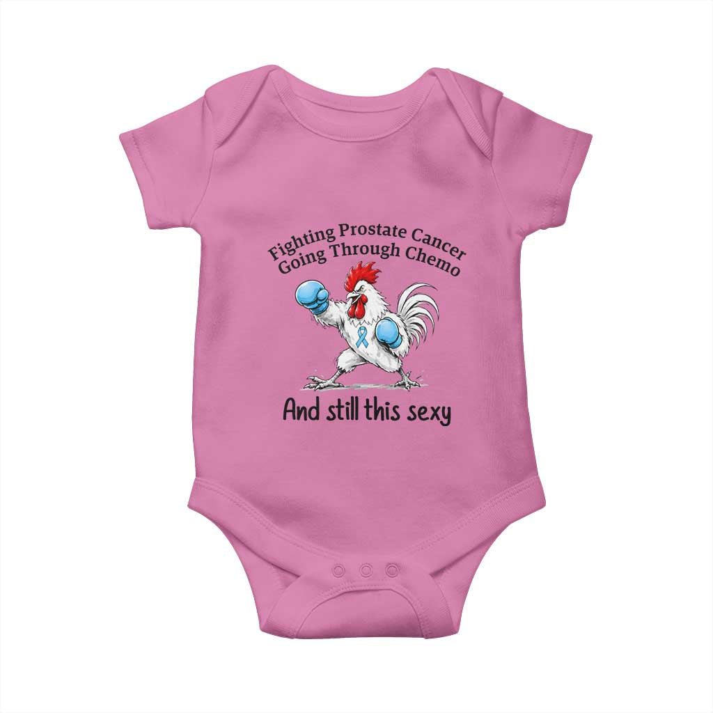 Funny Prostate Cancer Awareness Rooster Graphic Baby Onesie Going Through Chemo Still This Sexy
