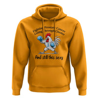 Funny Prostate Cancer Awareness Rooster Graphic Hoodie Going Through Chemo Still This Sexy