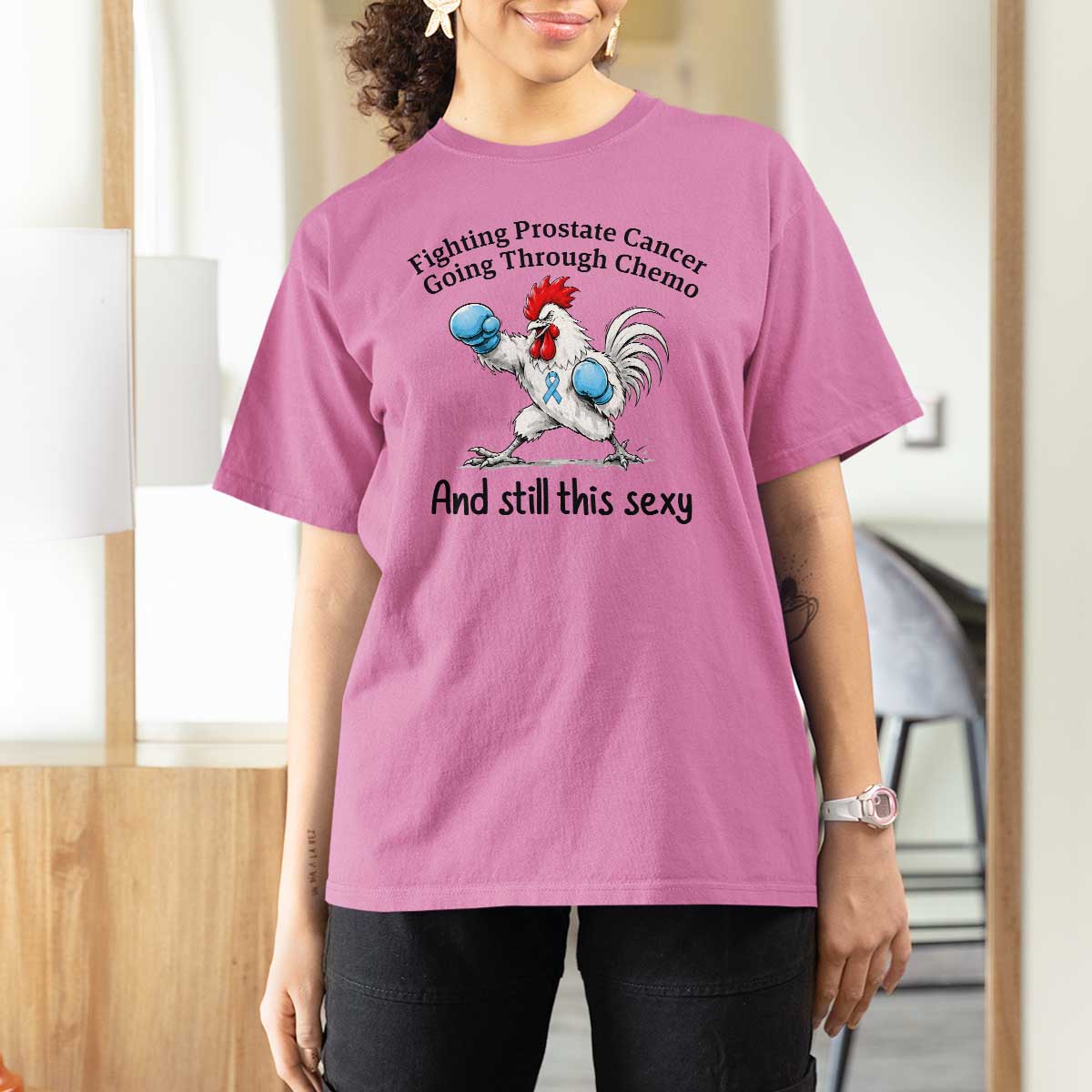 Funny Prostate Cancer Awareness Rooster Graphic T Shirt For Women Going Through Chemo Still This Sexy
