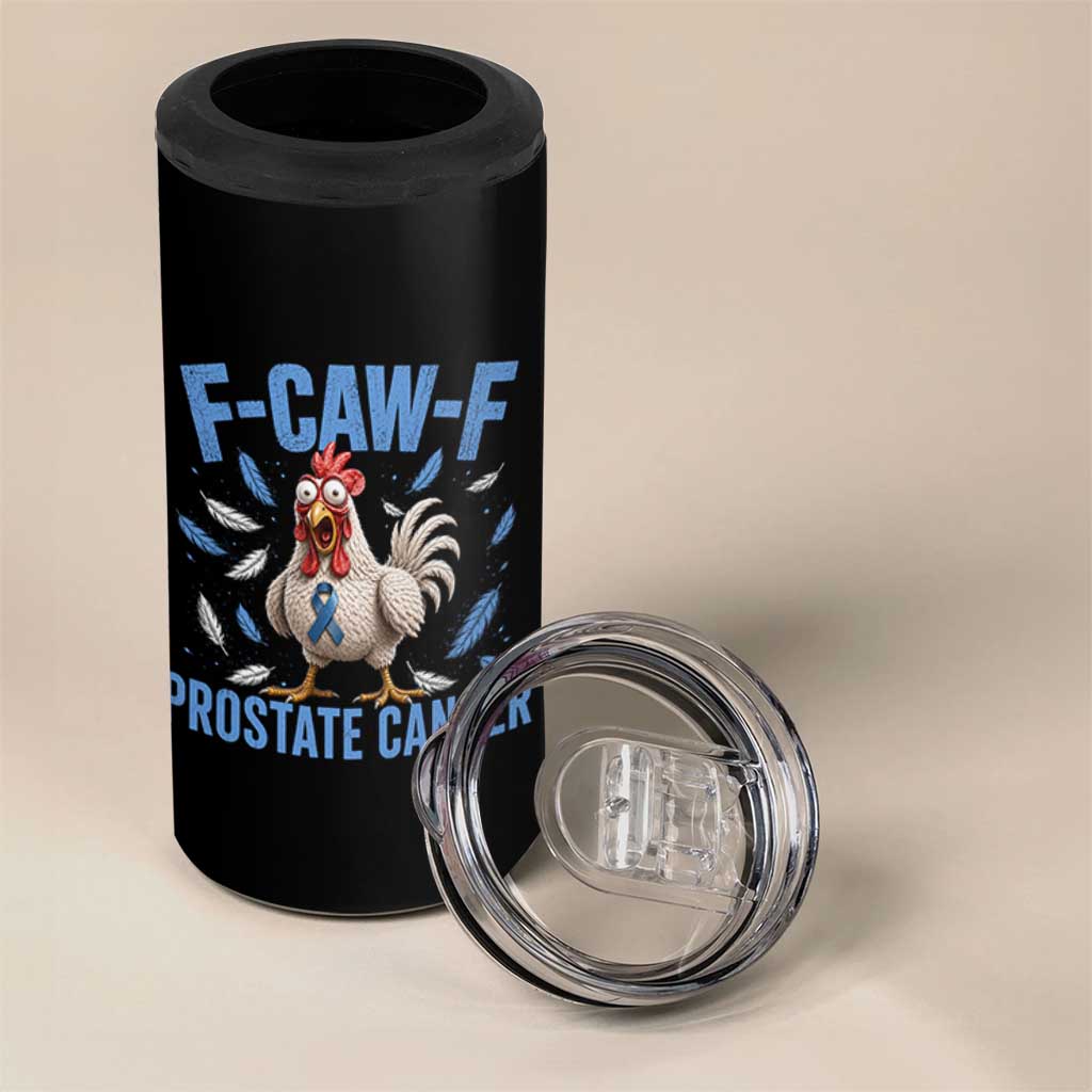 F-Caw-F Prostate Cancer Awareness Chicken 4 in 1 Can Cooler Tumbler Funny Blue Ribbon Support