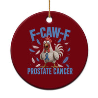 F-Caw-F Prostate Cancer Awareness Chicken Ceramic Ornament Funny Blue Ribbon Support